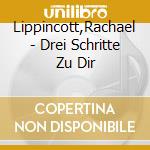 Lippincott,Rachael - Drei Schritte Zu Dir