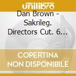 Dan Brown - Sakrileg. Directors Cut. 6 Cds cd