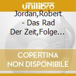 Jordan,Robert - Das Rad Der Zeit,Folge 2-Da cd