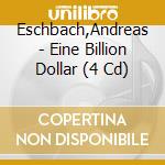 Eschbach,Andreas - Eine Billion Dollar (4 Cd) cd