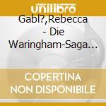 Gabl?,Rebecca - Die Waringham-Saga (8 Cd) cd