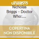 Nicholas Briggs - Doctor Who: Destination Nerva cd