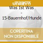 Was Ist Was - 15-Bauernhof/Hunde cd