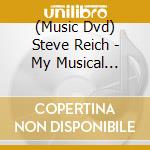(Music Dvd) Steve Reich - My Musical Tastes Are A Little Unusual cd