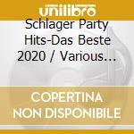Schlager Party Hits-Das Beste 2020 / Various (2 Cd) cd