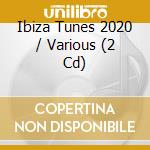 Ibiza Tunes 2020 / Various (2 Cd) cd