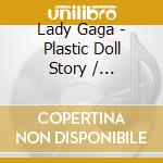 Lady Gaga - Plastic Doll Story / Audiobook Unauthorized cd