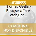 Thomas Gsella - Bestgsella-Ihre Stadt,Der Klein cd
