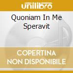 Quoniam In Me Speravit cd musicale di Eos-Verlag