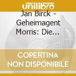 Jan Birck - Geheimagent Morris: Die Ersten cd