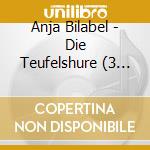 Anja Bilabel - Die Teufelshure (3 Cd) cd