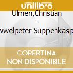 Ulmen,Christian - Struwwelpeter-Suppenkaspar & Co. cd
