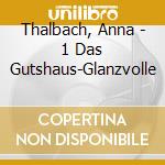 Thalbach, Anna - 1 Das Gutshaus-Glanzvolle cd