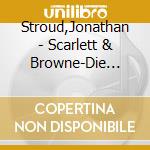 Stroud,Jonathan - Scarlett & Browne-Die Ber?Chtigten (2 Cd) cd