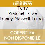 Terry Pratchett - Die Johnny-Maxwell-Trilogie cd