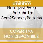 Nordqvist,Sven - Aufruhr Im Gem?Sebeet/Petterss cd