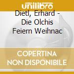 Dietl, Erhard - Die Olchis Feiern Weihnac cd