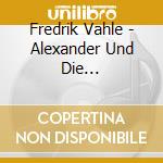 Fredrik Vahle - Alexander Und Die Aufziehmaus cd musicale di Fredrik Vahle