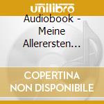 Audiobook - Meine Allerersten Kinder cd musicale di Audiobook