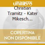 Christian Tramitz - Kater Mikesch (Lesung) (3 Cd) cd