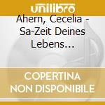 Ahern, Cecelia - Sa-Zeit Deines Lebens (Audiolibro) [Edizione: Germania] cd