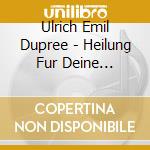 Ulrich Emil Dupree - Heilung Fur Deine Gedanken cd
