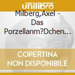 Milberg,Axel - Das Porzellanm?Dchen (Mp3) cd
