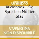 Audiobook - Sie Sprechen Mit Der Stas cd