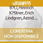 B?Ll,Heinrich K?Stner,Erich Lindgren,Astrid - #Haltung cd