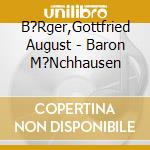 B?Rger,Gottfried August - Baron M?Nchhausen cd