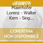 Maierhofer Lorenz - Walter Kern - Sing & Swing - Das Liederbuch - Instrumentale Playback 5 cd