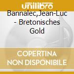 Bannalec,Jean-Luc - Bretonisches Gold cd
