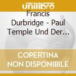 Francis Durbridge - Paul Temple Und Der Fall Conra cd