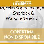 Partenzi,Felix/Koppelmann,Viviane - Sherlock & Watson-Neues Aus Der Baker Street: D cd