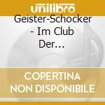 Geister-Schocker - Im Club Der Satanst?Chter - Vol.56 cd
