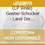 (LP Vinile) Geister-Schocker - Land Der Lebenden Toten (Limited Vinyl Lp) vinile