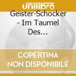 Geister-Schocker - Im Taumel Des Irrsinns-Vol.99 cd