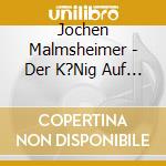 Jochen Malmsheimer - Der K?Nig Auf Camelot Teil 1-4 /4Xmp3 (4 Cd) cd