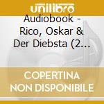 Audiobook - Rico, Oskar & Der Diebsta (2 Cd) cd