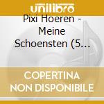 Pixi Hoeren - Meine Schoensten (5 Cd) cd