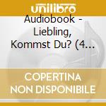 Audiobook - Liebling, Kommst Du? (4 Cd) cd