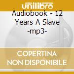 Audiobook - 12 Years A Slave -mp3- cd