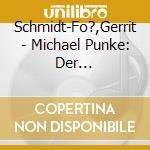 Schmidt-Fo?,Gerrit - Michael Punke: Der Totgeglaubte cd