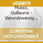 Musso, Guillaume - Vierundzwanzig Stunden (5 Cd) cd musicale di Musso, Guillaume