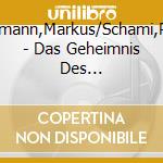 Hoffmann,Markus/Schami,Rafik - Das Geheimnis Des Kalligraphen (7 Cd) cd musicale di Hoffmann,Markus/Schami,Rafik
