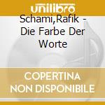 Schami,Rafik - Die Farbe Der Worte cd