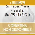 Schrader,Maria - Sarahs Schl?Ssel (5 Cd) cd