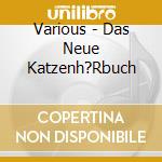 Various - Das Neue Katzenh?Rbuch cd