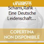 Schami,Rafik - Eine Deutsche Leidenschaft Namens Nudelsalat cd