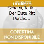 Schami,Rafik - Der Erste Ritt Durchs Nadel?Hr cd
